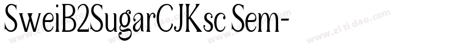 SweiB2SugarCJKsc Sem字体转换
